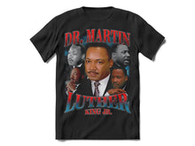 Load image into Gallery viewer, MLK DAY T SHIRT
