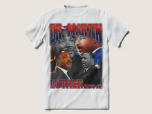 Load image into Gallery viewer, MLK T SHIRT
