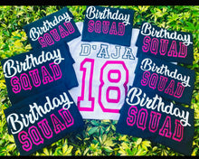 Load image into Gallery viewer, Birthday/Squad T-Shirts (10)
